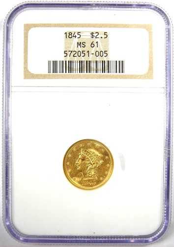 1845年 リバティゴールドクォーターイーグル 2.50ドルコイン - NGC MS61認定 - 価値2,350ドル
