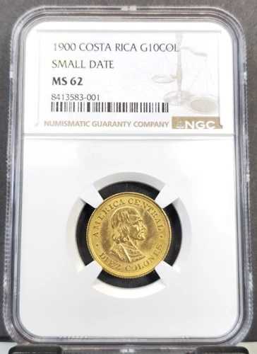1900年 コスタリカ ゴールド 10 コロン スモール デイト NGC MS 62 希少 ミントステート ヴァリエーション