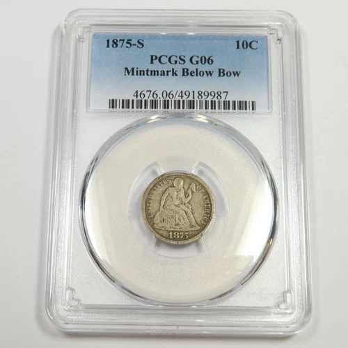 1875 S PCGS G6 ミントマーク BELOW BOW - シルバー シートダイム - 米国コイン #49500A