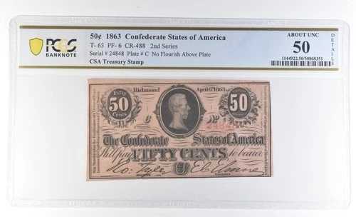 1863年 50セント 南軍 T-63 PF-6 CR-499 財務省切手 AU50 PCGS *8114