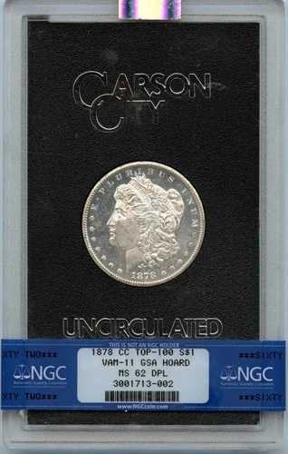 1878-CC TOP-100 モルガン・ダラー VAM-11 GSA ホード S$1 NGC MS62DMPL