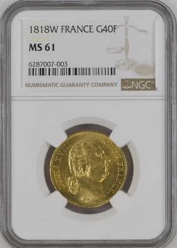 フランス、金貨 40 フラン 1818 W - リール造幣局 - NGC MS 61、RARE3