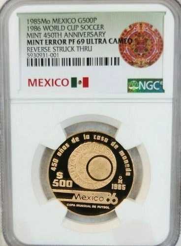 1985年 メキシコ ゴールド 500ペソ ミント 450周年 NGC PF 69 ウルトラカメオ ミントエラー