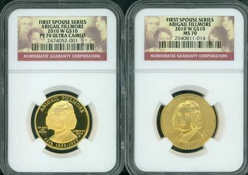 2010-W 10 ドル金貨配偶者アビゲイル フィルモア NGC PR70 PF70 & MS70 2 枚セット!!!