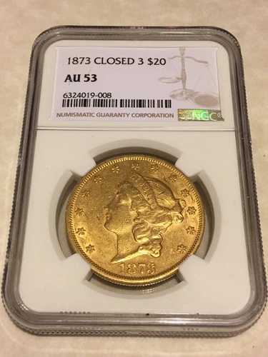 1873年 CLOSED 3 AU53 NGC $20 リバティダブルイーグル金貨 PQ 非常に良い (PCGSなし)