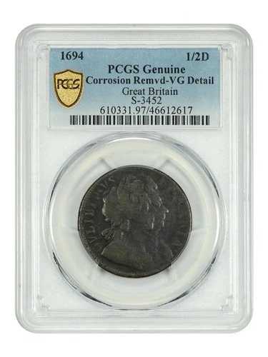 イギリス：1694年 1/2D PCGS VG 詳細（S-3452、腐食除去済み）