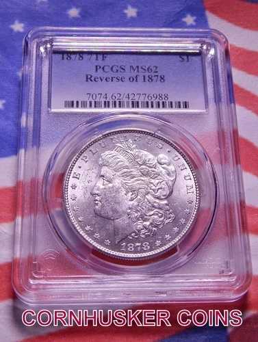 1878年 7TF 裏面 1878年 モルガン銀貨 PCGS MS62 ~ ホワイトブレザー ??