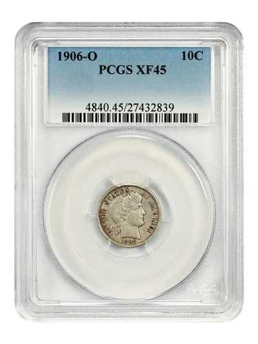 1906-O 10C PCGS XF45 - バーバーダイム