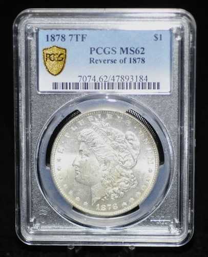 1878年 7TF PCGS MS62 モルガン銀貨の裏面