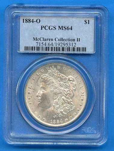 1884 O PCGS MS64 モルガン銀貨 1ドル 米国造幣局発行 コイン マクラーレンコレクション II OBH