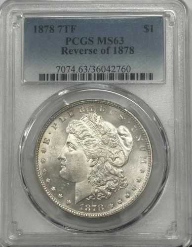 1878年 P モルガン銀貨 PCGS MS-63 7TF、裏面 1878年