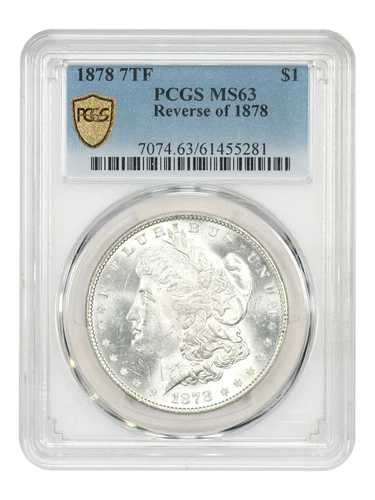 1878年 7TF $1 PCGS MS63 (1878年裏面) - モルガン・ダラー 70,180円