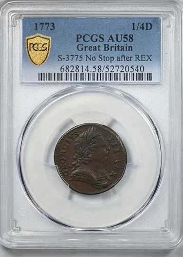 1773年 イギリス 1/4D ファーシング PCGS AU58 S-3775 REX後ノーストップ