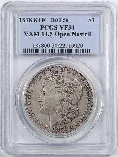 1878年 8TF オープンノーズリル 1ドル モルガン銀貨 VF30 PCGS 22110920 VAM-14.5 HOT 50
