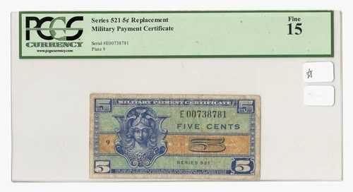 シリーズ521 MPC 5セント交換用米国軍事支払証明書、PCGS Fine 15