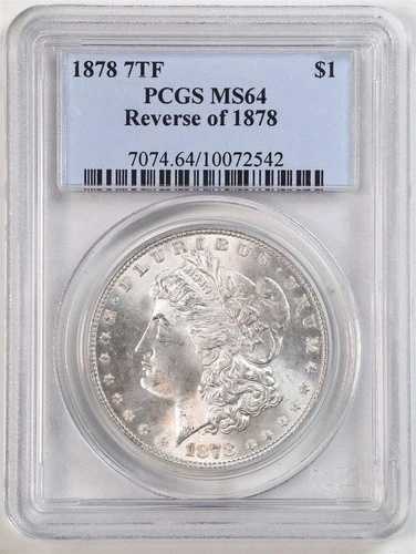 1878年 7TF 裏面 1878年 1ドル モルガン銀貨 MS64 PCGS 10072542
