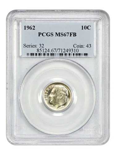 1962年 10セント PCGS MS67FB - ルーズベルトダイム