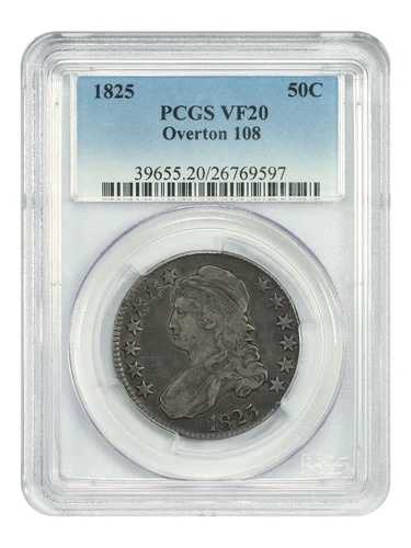 1825 50C PCGS VF20 (Overton-108) - キャップドバストハーフダラー