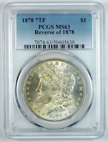 1878年 7TF R78 モルガン銀貨 - PCGS MS 63