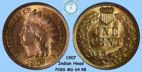 1907 1C インディアン ヘッド セント PCGS MS64RB - 見事な琥珀色、赤、茶色!