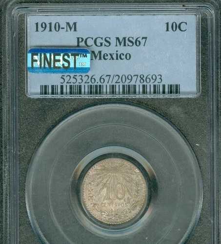 1910 M メキシコ 10 センターボ PCGS MS67 最高級レジストリ POP 5 *