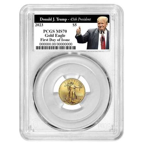 2023年 5ドル アメリカン・ゴールド・イーグル 1/10オンス PCGS MS70 FDOI トランプ第45代大統領ラベル