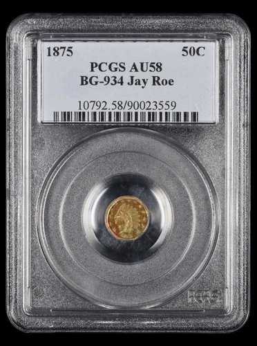 1875年 カリフォルニアゴールド 50セント 八角形インディアン BG-934 PCGS AU58 ジェイ・ロー