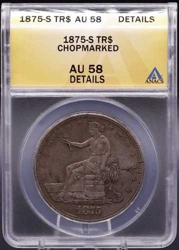 1875-S トレードドル ANACS AU58 詳細 ? 刻印入り ? 歴史的な銀製 TR$