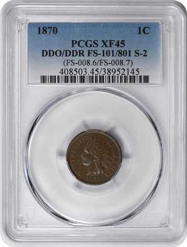1870年インディアンセント DDO/DDR FS-101/801 XF45 PCGS