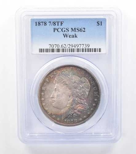 1878年 7/8TF モルガン銀貨 弱 MS62 PCGS レインボートーン *7781