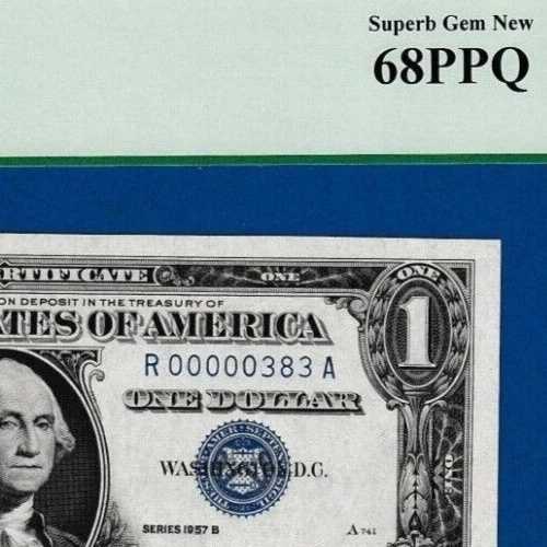 1ドル 1957年 B シルバー証明書 低シリアル番号 R 00000383 A PCGS 68 PPQ Fr.1621