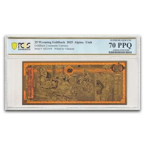 2025 25 ワイオミング ゴールドバック - オーラム ゴールド フォイル ノート MS-70 PCGS