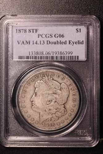 1878 8TF | モーガン銀貨 | PCGS G06 VAM 14.13 ダブルアイリッド | ロット S-19