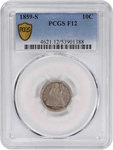 1859-S 自由の女神像 シルバーダイム F12 PCGS