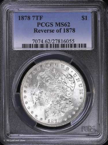 1878-P $1 7TF モルガン銀貨 PCGS MS 62 | 1878年未流通UNCの裏面