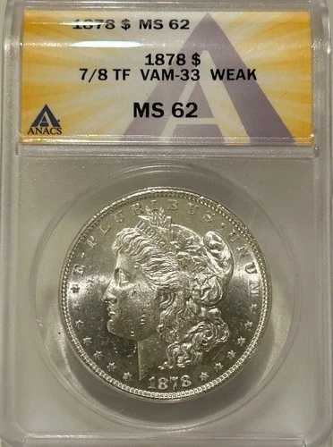1878年 7/8tf モルガン銀貨 ANACS MS62 弱VAM-33 ダブルレッグ