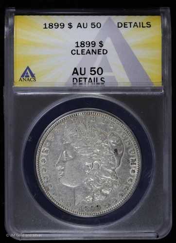 1899-P 1ドルモルガン銀貨 ANACS AU 50 詳細