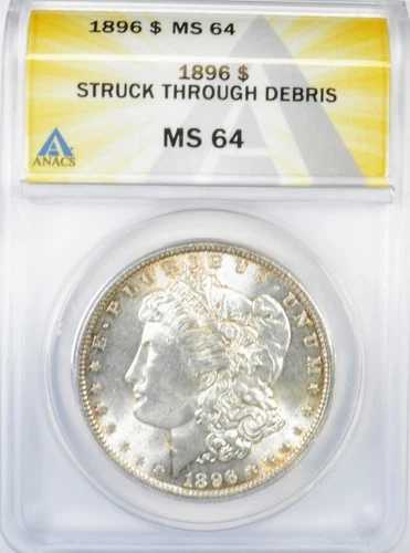 1896年 モルガン銀貨 1ドル - ANACS MS64 - 造幣局エラー - 破片を貫通