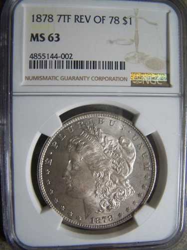 1878年 7TF Rev Of 78 $1 モルガン・ダラー銀貨 NGC MS63