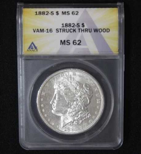 1882年 S モルガン銀貨 ANACS 木目模様 ミントエラー MS 62 VAM 16