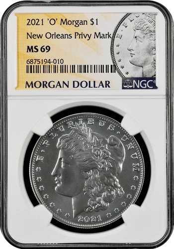 2021年 'O' モルガン 1ドル ニューオーリンズ プライベートマーク NGC MS 69