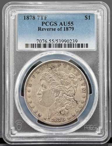 1878年 7TF 裏面、1879年モルガン銀貨 $1 PCGS AU 55、セミキー日付｜WORLD RESOURCE【QUEEN店】