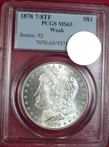 1878-P 7/8TF 弱いモルガン・ダラー PCGS MS63|WORLD RESOURCE【QUEEN店】