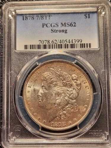 1878年モルガン・ダラー。7/8tfの堅牢性！PCGS Ms62。裏面に素晴らしいダイ・クラックあり！