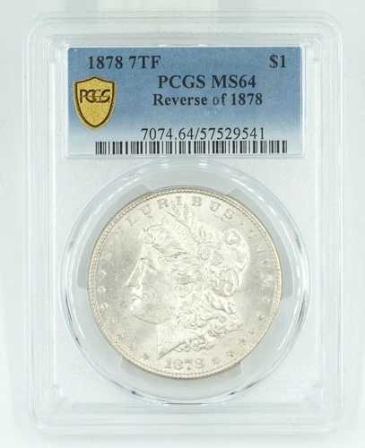 1878年 7TF PCGS MS64 モルガン銀貨 裏面