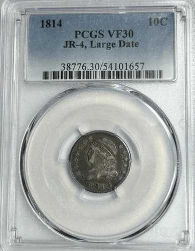 1814年製 大型キャップドバストダイム 10セント PCGS VF30 JR-4
