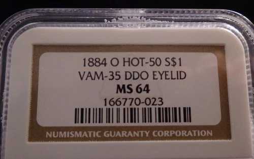 1884-O HOT-50 モルガン銀貨、NGC MS64、VAM-35 DDO EYELID｜WORLD RESOURCE【QUEEN店】