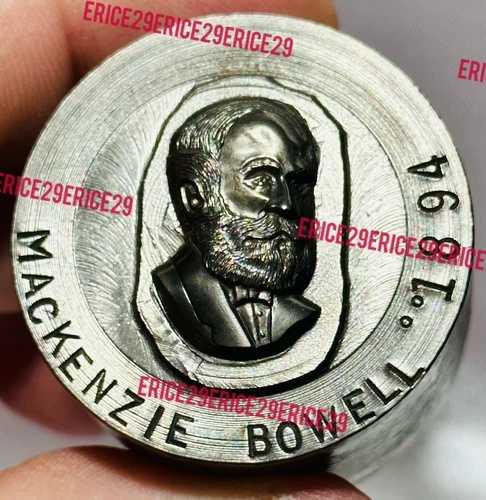 マッケンジー・ボーウェル カナダ首相 1894年 マスタースチール製造金型