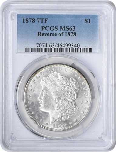 1878年モルガン銀貨7TF（1878年MS64 PCGSの裏面） 112,750円
