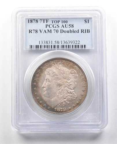 1878年 7TF モルガン銀貨 R78 VAM 70 ダブルRIB トップ100 AU58 PCGS *1341